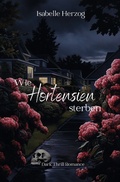 Cover: Wie Hortensien sterben - Tolino Media