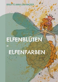 Abbildung von: Elfenblüten - Elfenfarben - BoD - Books on Demand