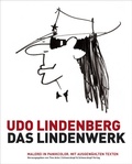 Cover: Udo Lindenberg: Das Lindenwerk - Malerei in Panikcolor. - Schwarzkopf & Schwarzkopf