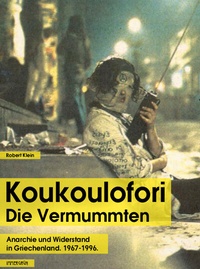 Abbildung von: Koukoulofori - Die Vermummten - Immergrün e.V.