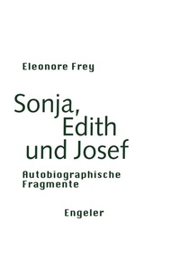 Abbildung von: Sonja, Edith und Josef - Urs Engeler