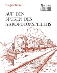 Abbildung von: Auf den Spuren des Akkordeonspielers - Bücken & Sulzer