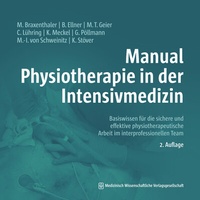 Abbildung von: Manual Physiotherapie in der Intensivmedizin - MWV Medizinisch Wissenschaftliche Verlagsgesellschaft