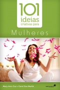 Cover: 101 Id&eacute;ias criativas para mulheres - Editora Hagnos
