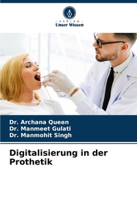 Abbildung von: Digitalisierung in der Prothetik - Verlag Unser Wissen