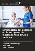 Cover: Satisfacci&oacute;n del paciente en la recuperaci&oacute;n mejorada tras cirug&iacute;a tor&aacute;cica - Ediciones Nuestro Conocimiento