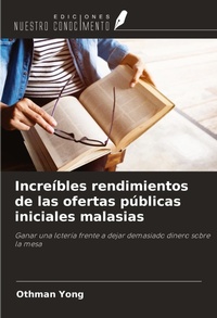 Abbildung von: Increíbles rendimientos de las ofertas públicas iniciales malasias - Ediciones Nuestro Conocimiento