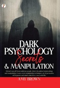 Cover: Dark Psychology : Secrets And Manipulation - Pharos Books
