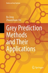 Enlarge image Cover: Grey Prediction Methods and Their Applications - Springer