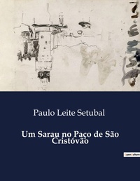 Abbildung von: Um Sarau no Paco de Sao Cristovao - Culturea