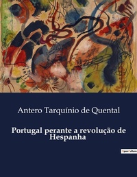Abbildung von: Portugal perante a revolu??o de Hespanha - Culturea