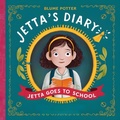 Cover: Jetta Goes To School (Jetta's Diary, #2) - The Children Book Hub