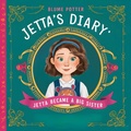 Cover: Jetta Became A Big Sister (Jetta's Diary, #3) - The Children Book Hub