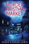 Cover: Murder in the Christmas Market (The Claire Baskerville Mysteries, #9) - Susan Kiernan-Lewis