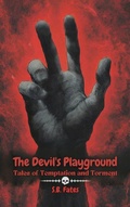 Cover: The Devil's Playground: Tales of Temptation and Torment - Sean Benoit