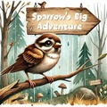 Cover: Sparrow's Big Adventure (The Magic Little Chest of Tales) - Dan Owl Greenwood