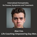 Cover: Internalised homophobia. Its causes; symptoms and treatment. (Coming out) - Alan Cox