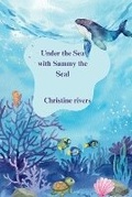 Cover: Under the Sea with Sammy the Seal - Good Child Bookstore