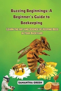 Abbildung von: Buzzing Beginnings - Samantha Green