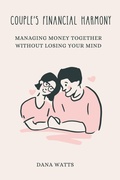 Cover: Couple's Financial Harmony - DANA WATTS