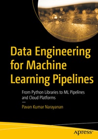 Abbildung von: Data Engineering for Machine Learning Pipelines - Apress