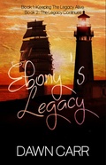 Cover: Ebony's Legacy: Book 1 and Book 2 (Book 2: The Legacy Continues) - Dawn Carr