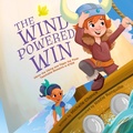 Cover: The Wind Powered Win - Pixie Dust Publishing