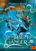 Cover: Die Traumg&auml;nger - Verschollen in Hellenia - Beltz eBook