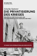 Abbildung von: Die Privatisierung des Krieges - De Gruyter Oldenbourg