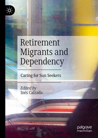Abbildung von: Retirement Migrants and Dependency - Palgrave Macmillan