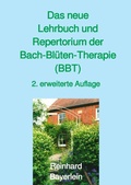 Cover: Das neue Lehrbuch und Repertorium der Bach-Bl&uuml;ten-Therapie (BBT) - epubli
