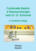 Cover: Funktionelle Medizin und Resonanztherapie nach Dr. Dr. Schimmel - epubli