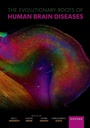 Cover: The Evolutionary Roots of Human Brain Diseases - OUP eBook