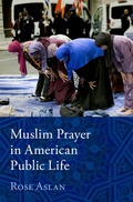 Cover: Muslim Prayer in American Public Life - OUP eBook