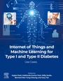 Cover: Internet of Things and Machine Learning for Type I and Type II Diabetes - Elsevier