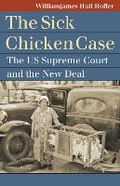 Cover: The "Sick Chicken" Case - University Press of Kansas