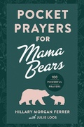Cover: Pocket Prayers for Mama Bears - Harvest House Publishers,U.S.