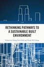 Cover: Rethinking Pathways to a Sustainable Built Environment - Routledge