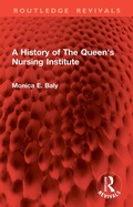 Cover: A History of The Queen's Nursing Institute - Routledge