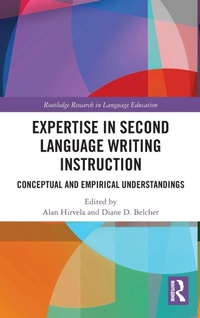 Enlarge image Cover: Expertise in Second Language Writing Instruction - Routledge