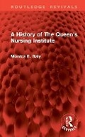 Cover: A History of The Queen's Nursing Institute - Routledge