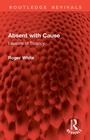Cover: Absent with Cause - Routledge