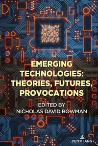 Abbildung von: Emerging Technologies: Theories, Futures, Provocations - Peter Lang Verlag