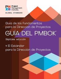 Enlarge image Cover: Guide to the Project Management Body of Knowledge (PMBOK(R) Guide) - Seventh Edition and The Standard for Project Management (SPANISH) - Project Management Institute