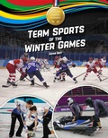 Cover: Team Sports of the Winter Games - Red Chair Press