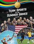Cover: Team Sports of the Summer Games - Red Chair Press