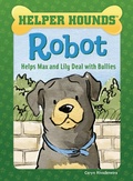 Cover: Robot Helps Max and Lily Deal with Bullies - Red Chair Press