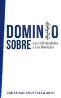 Cover: Dominio Sobre Las Enfermedades y Las Dolencias - Rise UP Publications