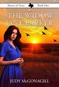 Cover: Widow Jane Parker (Hearts of Texas, Book One) - Rise Up Publications