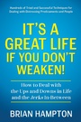 Bild: It's a Great Life If You Don't Weaken - Morgan James Publishing